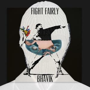 Fight Fairly (Explicit)