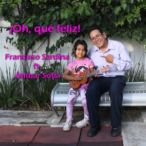 ¡Oh, qué feliz! (En acústico)