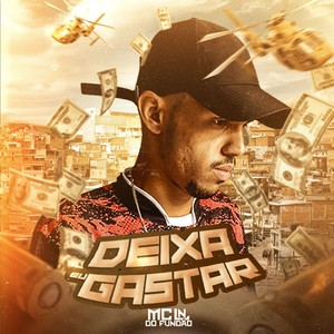 Deixa Eu Gastar (Explicit)