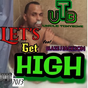 Let's Get High (Explicit)