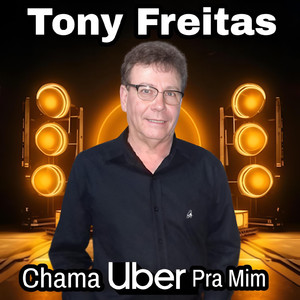 Chama Uber Pra Mim