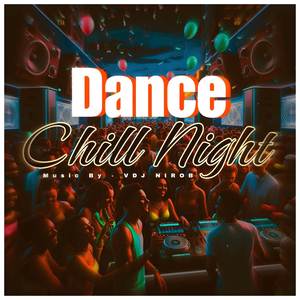 Dance Chill Night