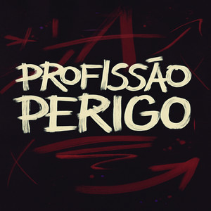 Mtg Profissão Perigo (Explicit)