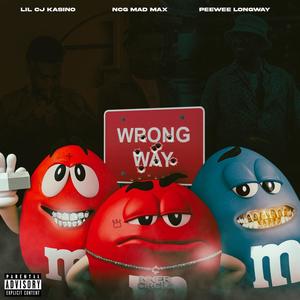 Wrong Way (Explicit)