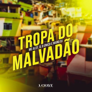 Tropa do Malvadão