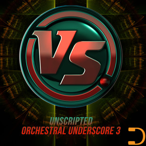 VS: Unscripted Orchestral Underscore 3