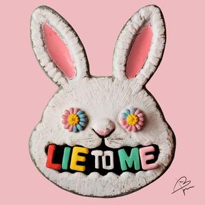 Lie To Me (Explicit)