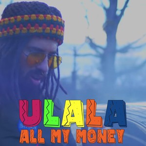 Ulala All My Money (feat. Victor Vargas)