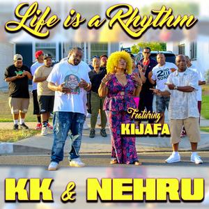 Life Is A Rhythm (feat. Kijafa)