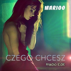 Czego Chcesz (Radio Edit)