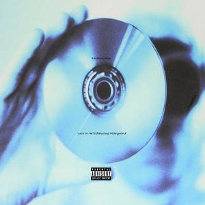 LoVe Or HaTe (feat. Mi96yw0rld) (Explicit)