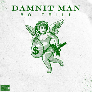 Damnit Man (Explicit)