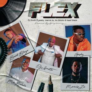 Flex (feat. Marvis LA, Gasky, mcbololocfr & Baad Blaze) [Explicit]