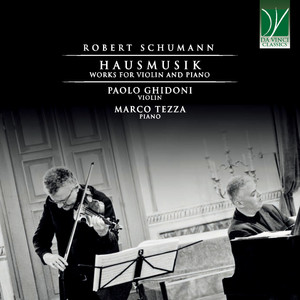 Robert schumann: Hausmusik (Works for Violin and Piano)