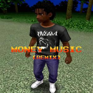 Money music (remix) [Explicit]