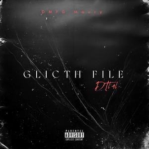 Glitch (feat. SpotemVj) (Explicit)