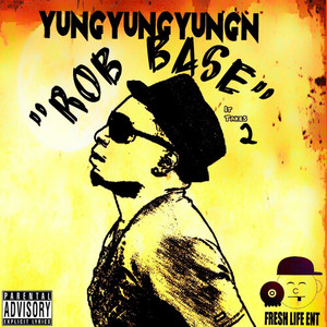 Rob Base (Explicit)