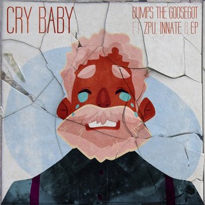 Cry Baby(feat. Zpu, Innate & Elephant Pelican)