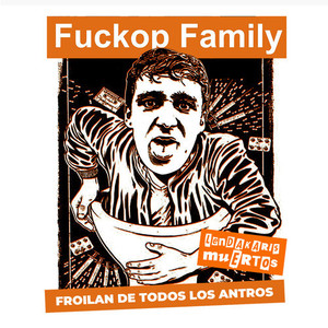 Froilán de Todos los Antros (Explicit)