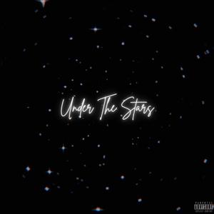 Under The Stars (Explicit)