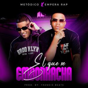 El Que Se Emborracha (feat. Empera Rap) (Explicit)