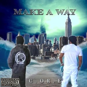 Make A Way (feat. Getill, Mhadi Don, Se7en30 & T R O Y) [Explicit]