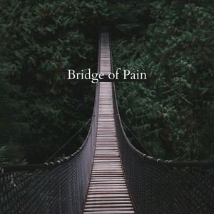 Bridge of Pain