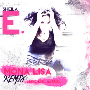 Mona Lisa (Mychael Gabriel Remix)