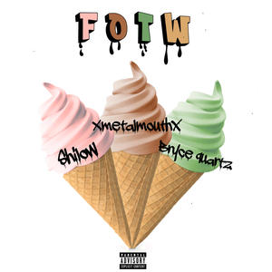 FOTW (feat. Shilow & Bryce Quartz)