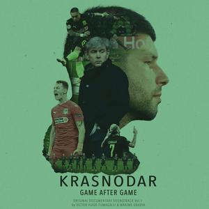 Krasnodar: game after game (Original Soundtrack)