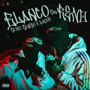 BLANCO SIN RENO (feat. Proof Hard) [Explicit]