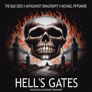Hell's Gates (feat. The Bad Seed & Michael Piffsmoke) (Explicit)