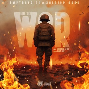 Go to War (feat. Soldier Hard) [Explicit]
