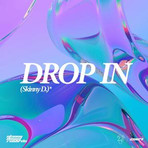 Drop in