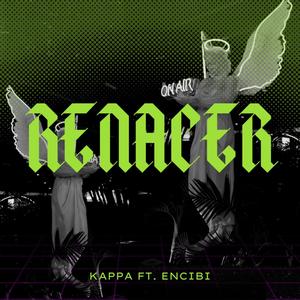 Renacer (feat. Encibi) (Explicit)