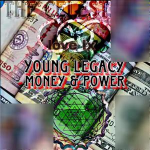 Money an Power (feat. Young Legacy) [Explicit]