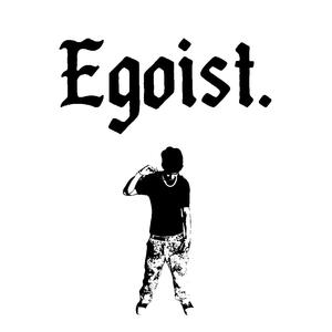 egoist.