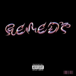 REMEDY (feat. Adey Not Nice & Tegajay) (Explicit)