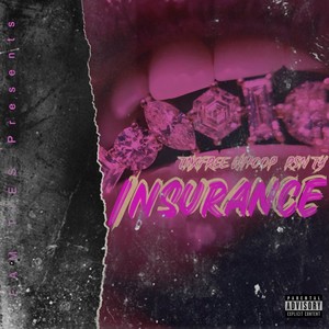 Insurance (feat. RSN TY) [Explicit]