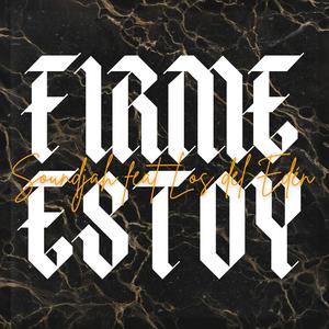 SoundJah - Firme estoy (feat. Los del Edén) (Explicit)