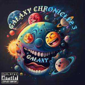 Galaxy Chronicles 3 (Explicit)