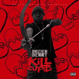 Kill Cupid (Explicit)