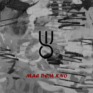 Mae Dem Kno (feat. SON OF PASHA)