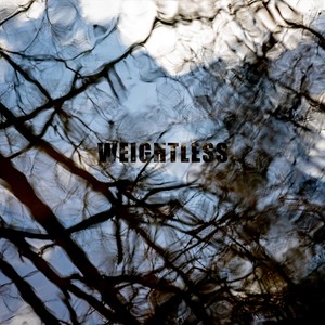 Weightless