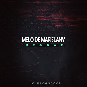 MELO DE MARISLANY (Explicit)