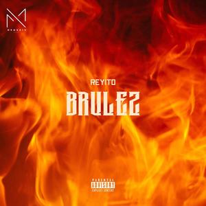 Brûlez (Explicit)