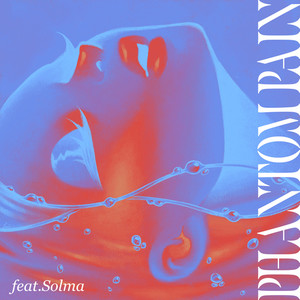 PHANTOM PAIN (feat. Solma) (Explicit)