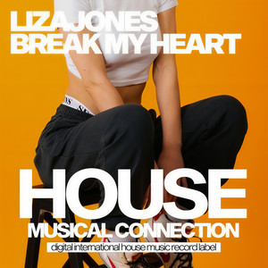 Break My Heart (Original Mix)