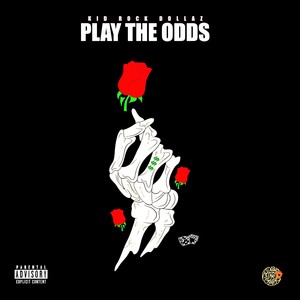 Play the Odds (Explicit)