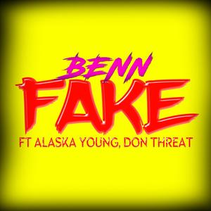 Fake (feat. Alaska Young & Don Threat) [Explicit]